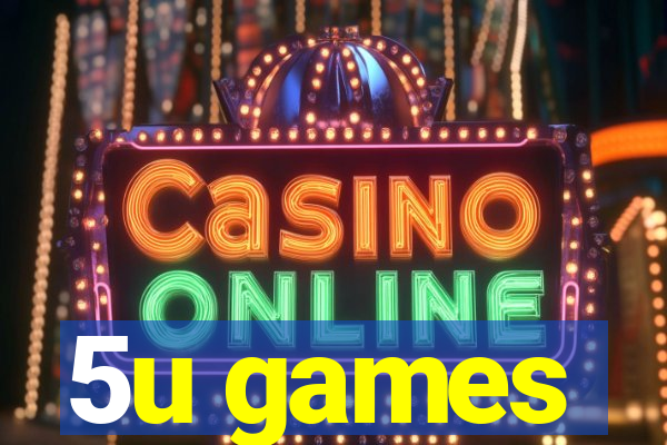 5u games